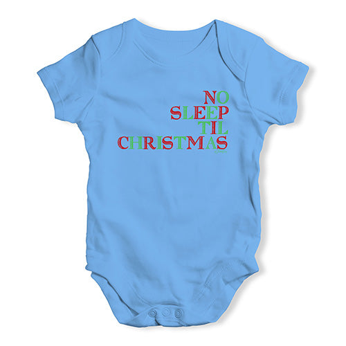 Funny Baby Onesies No Sleep Til Christmas Baby Unisex Baby Grow Bodysuit 12 - 18 Months Blue