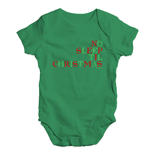 Baby Boy Clothes No Sleep Til Christmas Baby Unisex Baby Grow Bodysuit 3 - 6 Months Green