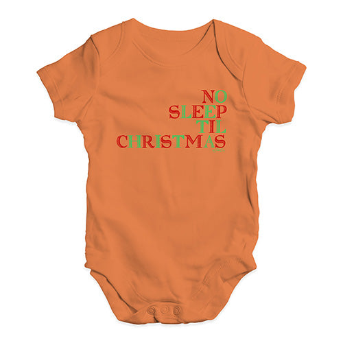 Funny Infant Baby Bodysuit No Sleep Til Christmas Baby Unisex Baby Grow Bodysuit 0 - 3 Months Orange