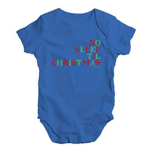 Bodysuit Baby Romper No Sleep Til Christmas Baby Unisex Baby Grow Bodysuit 6 - 12 Months Royal Blue