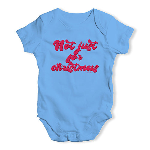 Funny Baby Onesies Not Just For Christmas Baby Unisex Baby Grow Bodysuit 3 - 6 Months Blue