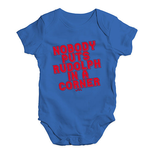 Funny Infant Baby Bodysuit Nobody Puts Rudolph In A Corner Baby Unisex Baby Grow Bodysuit 6 - 12 Months Royal Blue