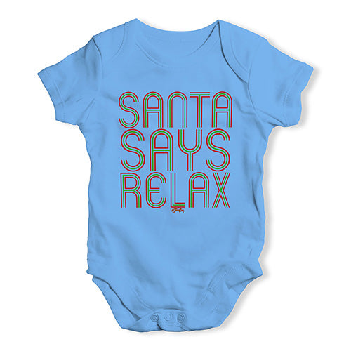 Cute Infant Bodysuit Santa Says Relax Baby Unisex Baby Grow Bodysuit 3 - 6 Months Blue