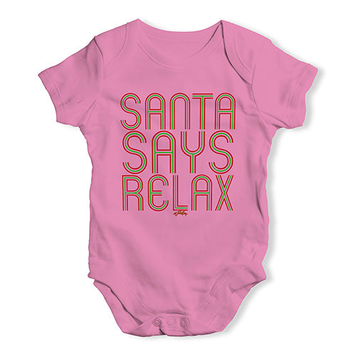 Funny Baby Bodysuits Santa Says Relax Baby Unisex Baby Grow Bodysuit 0 - 3 Months Pink