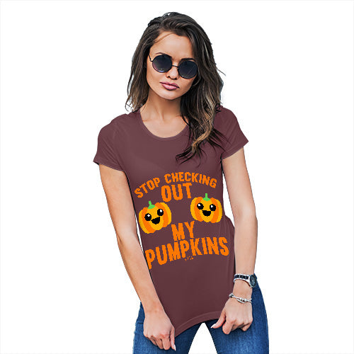Funny T Shirts For Mum Checking Out My Pumpkins Women's T-Shirt X-Large Burgundy