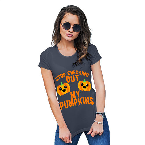 Womens Humor Novelty Graphic Funny T Shirt Checking Out My Pumpkins Women's T-Shirt Large Navy