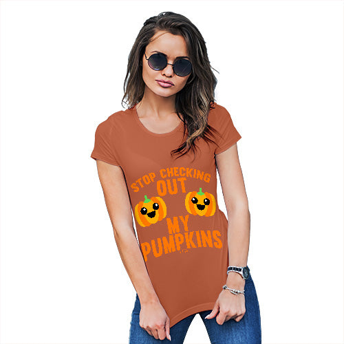 Womens Humor Novelty Graphic Funny T Shirt Checking Out My Pumpkins Women's T-Shirt Small Orange