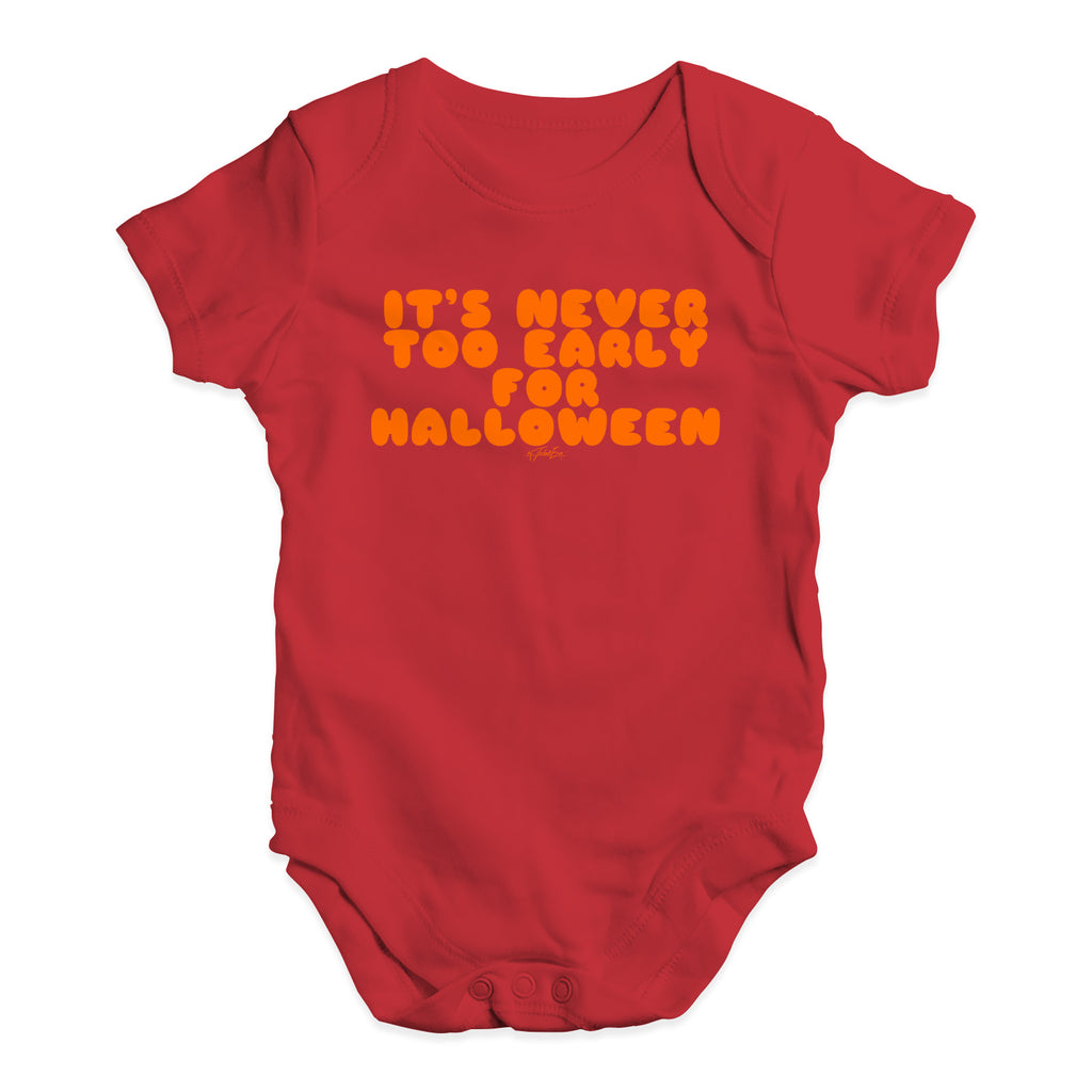 Funny Baby Clothes It's Never Too Early For Halloween Baby Unisex Baby Grow Bodysuit 12 - 18 Months Red