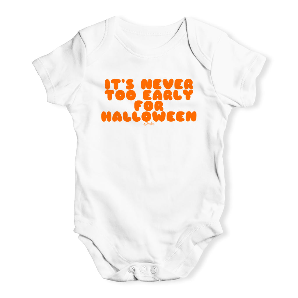 Cute Infant Bodysuit It's Never Too Early For Halloween Baby Unisex Baby Grow Bodysuit 12 - 18 Months White
