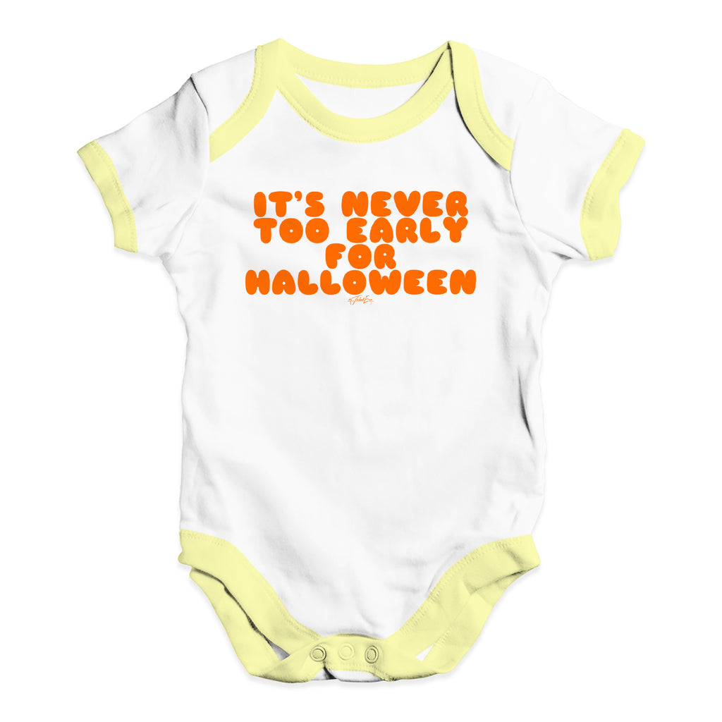 Bodysuit Baby Romper It's Never Too Early For Halloween Baby Unisex Baby Grow Bodysuit 0 - 3 Months White Yellow Trim