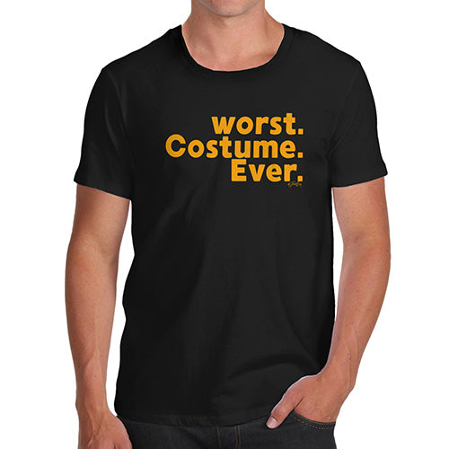 Mens T-Shirt Funny Geek Nerd Hilarious Joke Worst. Costume. Ever. Men's T-Shirt Small Black