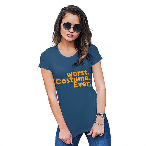 Funny T-Shirts For Women Sarcasm Worst. Costume. Ever. Women's T-Shirt Medium Royal Blue