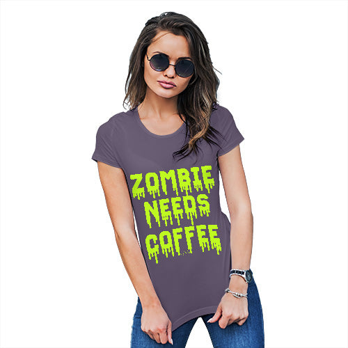 Funny T Shirts For Mum Zombie Needs Coffee Women's T-Shirt Medium Plum