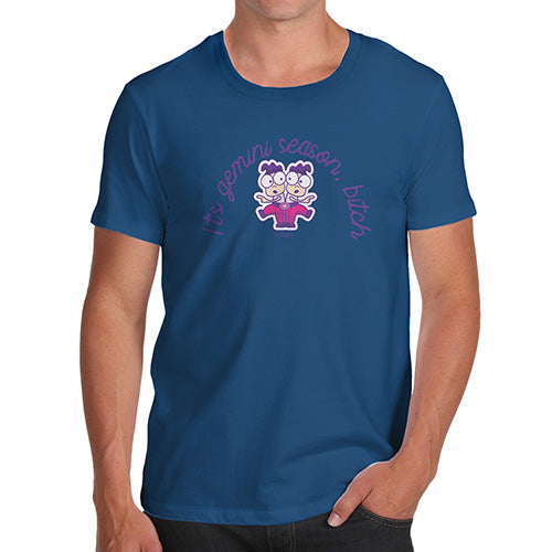 Mens Novelty T Shirt Christmas It's Gemini Season B#tch Men's T-Shirt Large Royal Blue