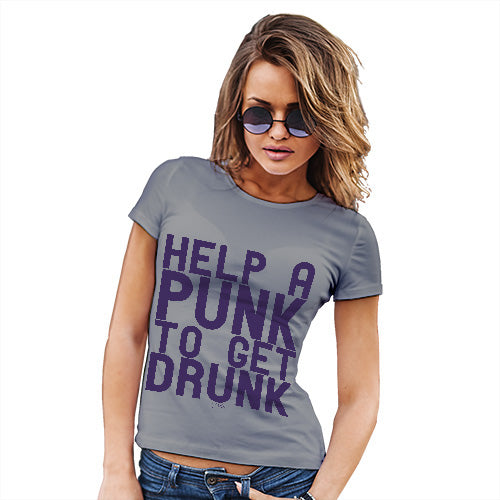 Funny T Shirts For Mom Help A Punk To Get Drunk Women's T-Shirt Medium Light Grey