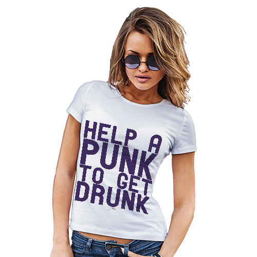 Funny Tee Shirts For Women Help A Punk To Get Drunk Women's T-Shirt X-Large White