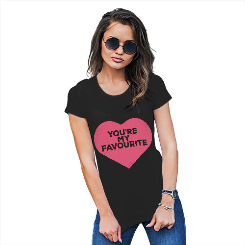 Womens Funny Sarcasm T Shirt You're My Favourite Heart Women's T-Shirt X-Large Black