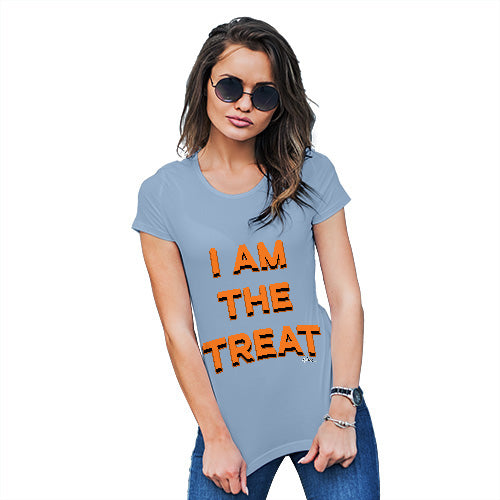 Funny Tee Shirts For Women I Am The Treat Women's T-Shirt Medium Sky Blue