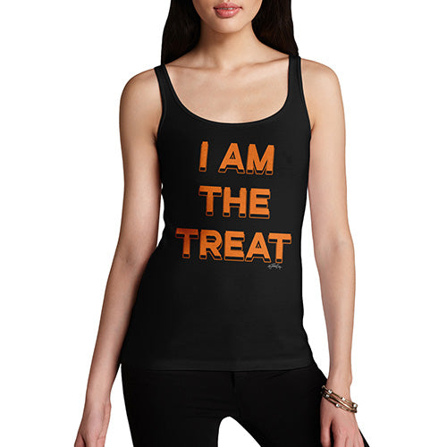 Funny Gifts For Women I Am The Treat Women's Tank Top X-Large Black