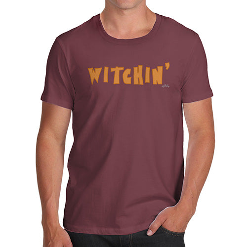 Funny Mens Tshirts Witchin' Men's T-Shirt Large Burgundy