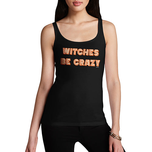 Women Funny Sarcasm Tank Top Witches Be Crazy Women's Tank Top Large Black