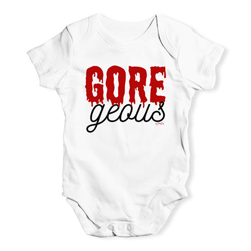 Funny Infant Baby Bodysuit Gore-geous Baby Unisex Baby Grow Bodysuit 6 - 12 Months White