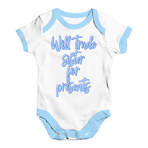 Baby Grow Baby Romper Will Trade Sister For Presents Baby Unisex Baby Grow Bodysuit 12 - 18 Months White Blue Trim