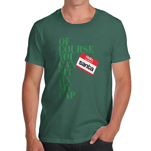 Funny T-Shirts For Men You Can Sit On My Lap Men's T-Shirt Small Bottle Green