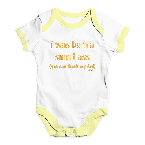 Funny Infant Baby Bodysuit I Was Born A Smart Ass Dad Baby Unisex Baby Grow Bodysuit 12-18 Months White Yellow Trim