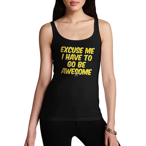 Womens Novelty Tank Top Christmas I Have To Go Be Awesome Women's Tank Top X-Large Black