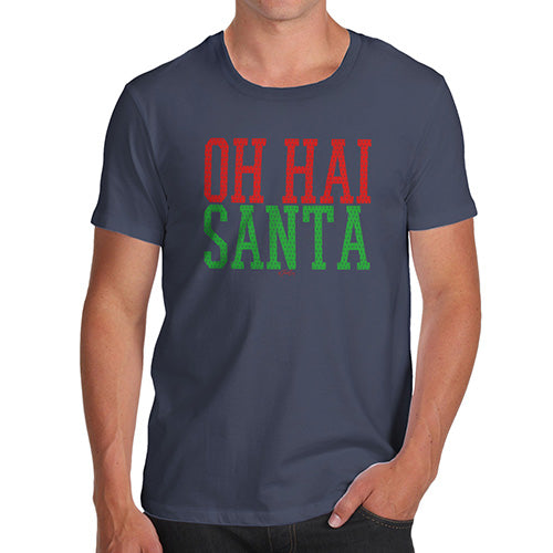 Mens T-Shirt Funny Geek Nerd Hilarious Joke Oh Hai Santa Men's T-Shirt Small Navy