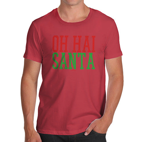 Mens T-Shirt Funny Geek Nerd Hilarious Joke Oh Hai Santa Men's T-Shirt Large Red