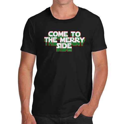 Funny Gifts For Men Come To The Merry Side Men's T-Shirt Medium Black