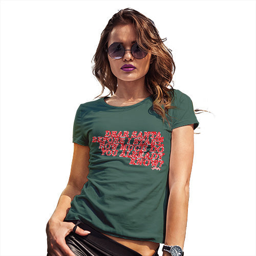 Womens Novelty T Shirt Christmas Santa How Much Do You Know Women's T-Shirt Small Bottle Green