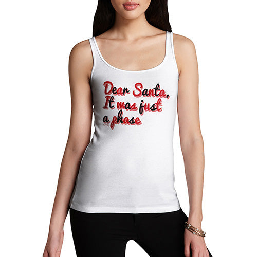 Funny Tank Top For Women Santa It Was Just A Phase Women's Tank Top Small White