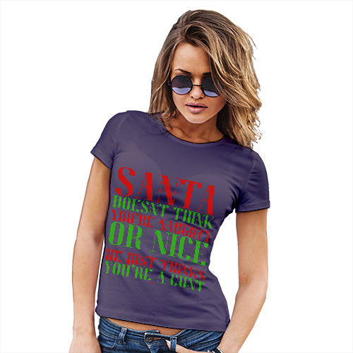 Funny Shirts For Women Santa Thinks You're A C#nt Women's T-Shirt Small Plum