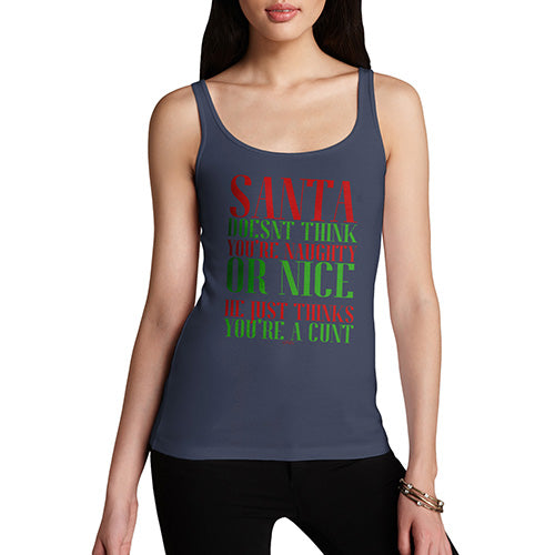 Funny Tank Tops For Women Santa Thinks You're A C#nt Women's Tank Top Small Navy