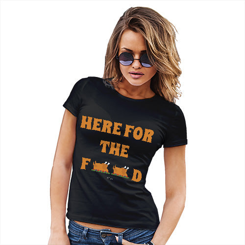 Funny Tshirts For Women Here For The Food Women's T-Shirt Medium Black