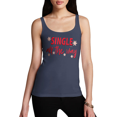 Funny Tank Top For Mom Single All The Way  Women's Tank Top Large Navy