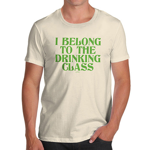 Funny Mens Tshirts The Drinking Class Men's T-Shirt Large Natural