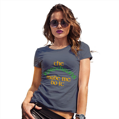 Novelty Tshirts Women The Leprechauns Made Me Do It Women's T-Shirt Medium Navy