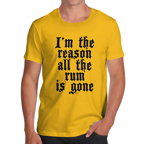 Funny Tee Shirts For Men I'm The Reason The Rum Is Gone Men's T-Shirt X-Large Yellow
