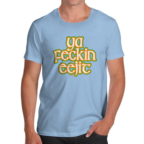 Funny T-Shirts For Men Sarcasm Ya F#ckin Eejit Men's T-Shirt Small Sky Blue