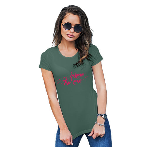 Funny T Shirts For Mom Feline The Love Women's T-Shirt Medium Bottle Green