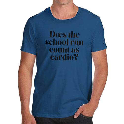 Funny Mens T Shirts Does The School Run Count As Cardio Men's T-Shirt X-Large Royal Blue