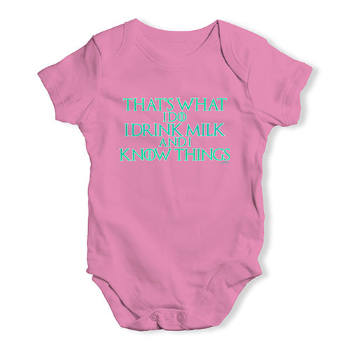 I Drink Milk And I Know Things Game Of Thrones Baby Unisex Baby Grow Bodysuit