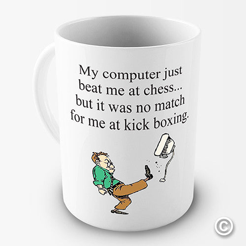 My Computer Just Beat Me At Chess Funny Mug