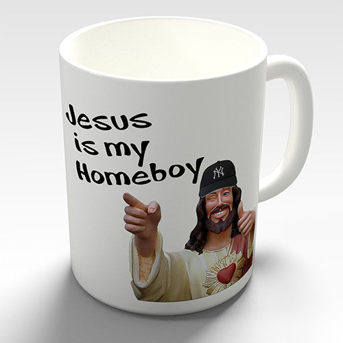 Jesus Is My Homeboy Funny Mug