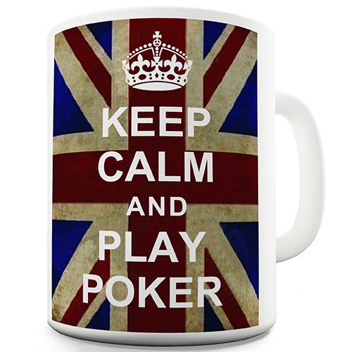 Keep Calm And Play Poker Novelty Mug