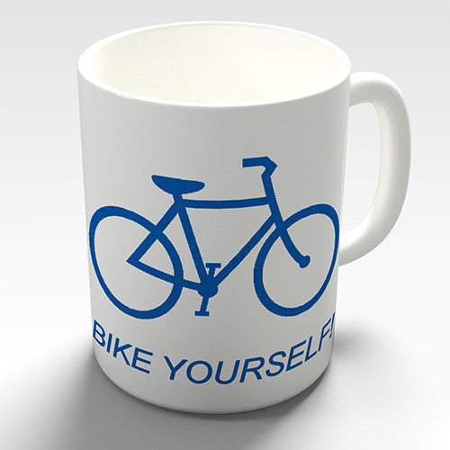 Bike Yourself Novelty Mug